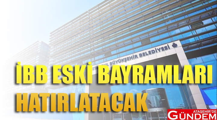 İBB'DEN RAMAZAN BAYRAMI'NA ÖZEL KONSER İBB RAMAZAN BARAMI KONSER ATAŞEHİR DE GÜNDEM